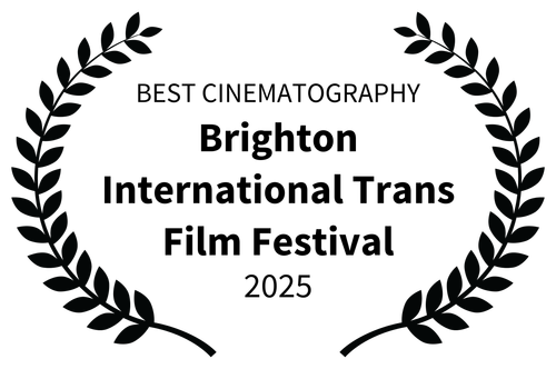 Brighton International Trans Film Festival 2025 - Best Cinematography